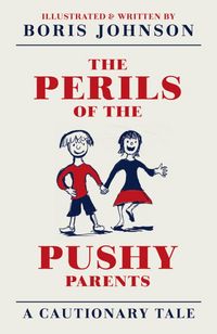 Produktbild: Johnson, B: The Perils of the Pushy Parents