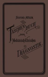 Produktbild: Taschenbuch der Medicinisch-Klinischen Diagnostik