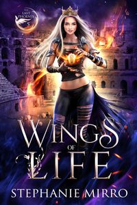 Produktbild: Wings of Life (The Last Phoenix, #5)