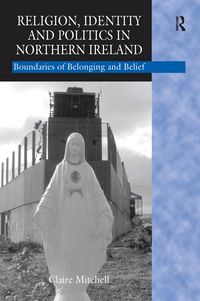 Produktbild: Religion, Identity and Politics in Northern Ireland