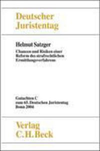 Produktbild: Verhandlungen des 65. Deutschen Juristentages Bonn 2004 Bd. I Tl. C: Chancen und Risiken einer Reform des strafrechtlichen Ermittlungsverfahrens