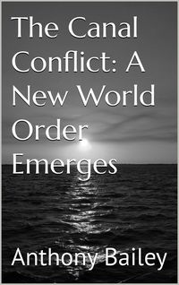 Produktbild: The Canal Conflict: A New World Order Emerges