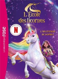 Produktbild: L'&eacute;cole des licornes : le roman du film : l'invitation de Sophia
