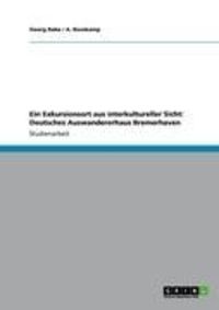 Produktbild: Ein Exkursionsort aus interkultureller Sicht: Deutsches Auswandererhaus Bremerhaven
