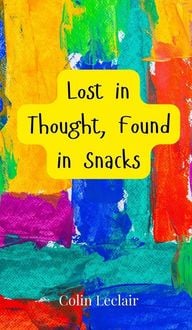 Produktbild: Lost in Thought, Found in Snacks