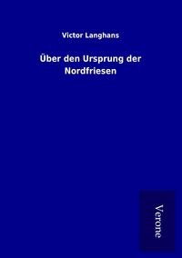 Produktbild: &Uuml;ber den Ursprung der Nordfriesen