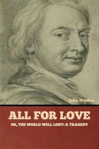 Produktbild: All for Love; Or, The World Well Lost