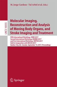 Produktbild: Molecular Imaging, Reconstruction and Analysis of Moving Body Organs, and Stroke Imaging and Treatment