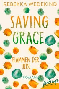 Produktbild: Saving Grace - Flammen der Liebe