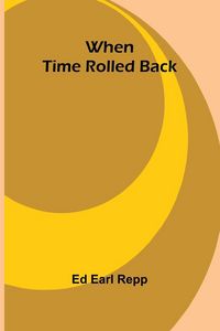 Produktbild: When Time Rolled Back