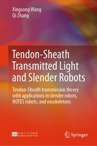 Produktbild: Tendon-Sheath Transmitted Light and Slender Robots
