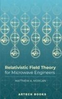 Produktbild: Morgan, M: Relativistic Field Theory for Microwave Engineers