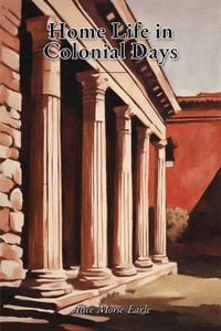 Produktbild: Home Life in Colonial Days