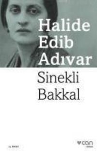Bild vom Artikel Sinekli Bakkal vom Autor Halide Edip Adivar
