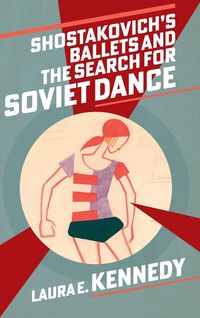 Produktbild: Shostakovich's Ballets and the Search for Soviet Dance