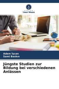 Produktbild: J&uuml;ngste Studien zur Bildung bei verschiedenen Anl&auml;ssen