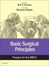 Produktbild: Basic Surgical Principles: Prepare for the MRCS