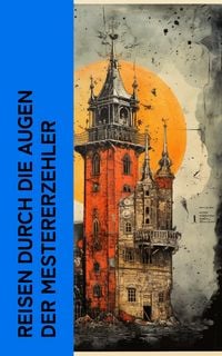 Produktbild: Reisen durch die Augen der Meistererz&auml;hler