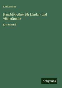 Produktbild: Hausbibliothek f&uuml;r L&auml;nder- und V&ouml;lkerkunde