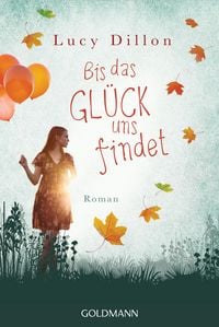 Produktbild: Bis das Gl&uuml;ck uns findet