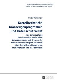 Produktbild: Kartellrechtliche Kronzeugenprogramme und Datenschutzrecht