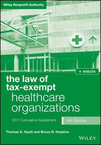 Produktbild: The Law of Tax-Exempt Healthcare Organizations 2017 Cumulative Supplement + Website
