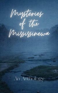 Produktbild: Mysteries of the Mississinewa