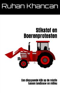 Produktbild: Stikstof en Boerenprotesten: Een diepgaande kijk op de relatie tussen landbouw en milieu