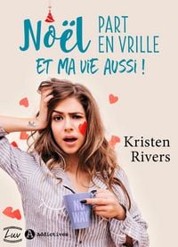 Produktbild: No&euml;l part en vrille et ma vie aussi !