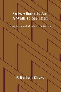 Produktbild: Swiss allmends, and a walk to see them