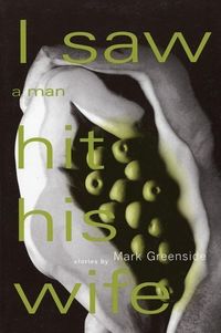 Produktbild: Greenside, M: I Saw a Man Hit His Wife