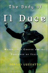 Produktbild: The Body of Il Duce
