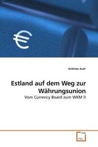 Produktbild: Auer, A: Estland auf dem Weg zur W&auml;hrungsunion
