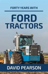 Produktbild: Forty Years with Ford Tractors