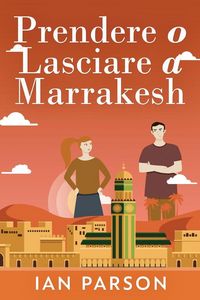 Produktbild: Prendere o lasciare a Marrakesh