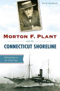Produktbild: Morton F. Plant and the Connecticut Shoreline