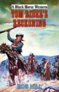 Produktbild: Hill, R: Tom Rider's Reckoning