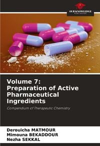Produktbild: Volume 7: Preparation of Active Pharmaceutical Ingredients