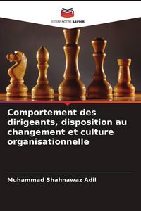 Produktbild: Comportement des dirigeants, disposition au changement et culture organisationnelle