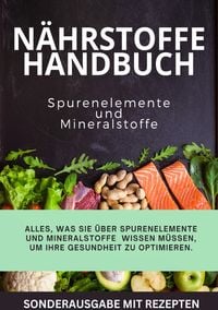 Produktbild: "JAMES N&auml;hrstoffkompass 2 &ldquo; Alles, was Sie &uuml;ber Spurenelemente und Mineralstoffe wissen m&uuml;ssen, um Ihre Gesundheit zu optimieren - SONDERAUSGABE MIT R