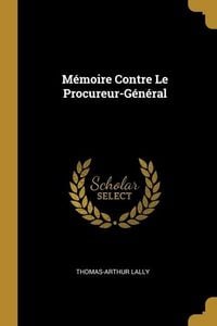 Produktbild: M&eacute;moire Contre Le Procureur-G&eacute;n&eacute;ral
