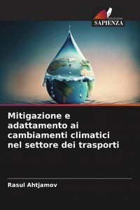 Produktbild: Mitigazione e adattamento ai cambiamenti climatici nel settore dei trasporti