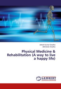 Produktbild: Physical Medicine & Rehabilitation (A way to live a happy life)