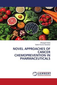 Produktbild: Novel Approaches Of Cancer Chemoprevention in Pharmaceuticals