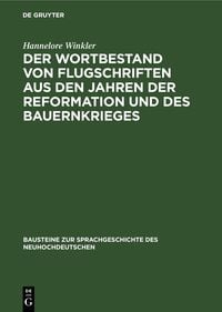 Produktbild: Der Wortbestand von Flugschriften aus den Jahren der Reformation und des Bauernkrieges