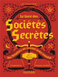 Produktbild: Le livre des soci&eacute;t&eacute;s secr&egrave;tes