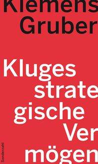 Bild vom Artikel Kluges strategische Vermögen vom Autor Klemens Gruber
