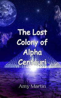 Produktbild: The Lost Colony of Alpha Centauri