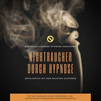 Produktbild: Nichtraucher durch Hypnose: Erfolgreich mit dem Rauchen aufh&ouml;ren