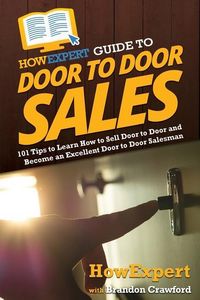 Produktbild: HowExpert Guide to Door to Door Sales